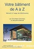 Votre bâtiment de A à Z