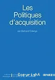 Les politiques d'acquisition