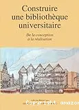 Construire une bibliothèque universitaire