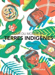 Tour du monde en terres indigènes