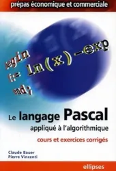 Le langage Pascal appliqué à l'algorithmique