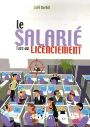 Salarié face au licenciement (Le)