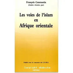 Voies de l'Islam en Afrique orientale (Les)