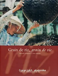 Grain de riz, grain de vie