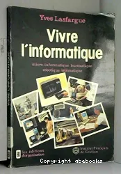 Vivre l'informatique