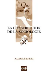 Construction de la sociologie (La)