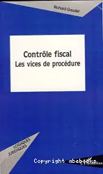 Contrôle fiscal, les vices de procédure