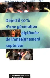 Objectif 50 % d'une génération diplômée de l'enseignement supérieur