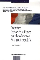 Optimiser l'action de la France pour l'amélioration de la santé mondiale