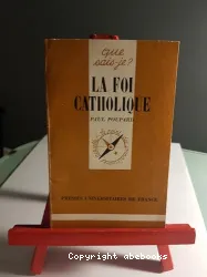 Foi catholique (La)