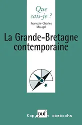 Grande-Bretagne contemporaine(La)