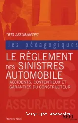 Règlement des sinistres Automobile(Le)