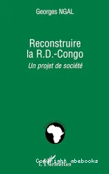 Reconstruire la RD-Congo