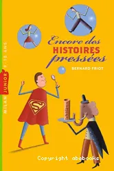 Encore des histoires pressées