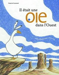 Il était une oie dans l'Ouest