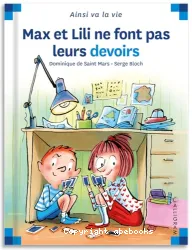 Max et Lili ne font pas leurs devoirs