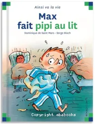 Max fait pipi au lit