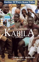 Douze mois chez Kabila : (1997-1998)