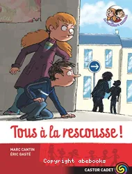 Tous à la rescousse !