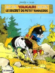 Yakari, Tome 6 : Le secret de Petit Tonnerre