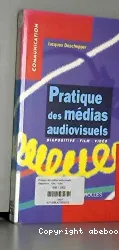 Pratique des médias audiovisuels