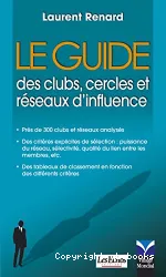 Guide des clubs, cercles et réseaux d'influence