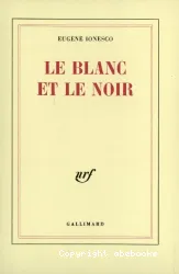 Blanc et le noir (Le)