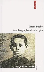 Autobiographie de mon père