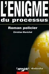 L'énigme du processus