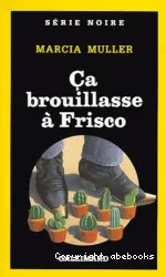 ça brouillasse à Frisco