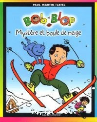 Mystère et boule de neige