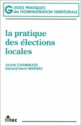 pratique des élections locales(La)