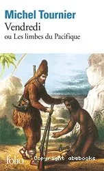 Vendredi ou les Limbes du Pacifique..