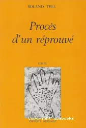 Procès d'un réprouvé