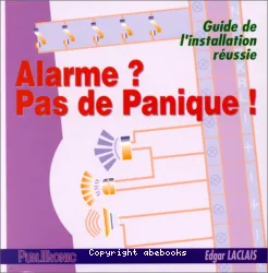 Alarme ? Pas de panique !