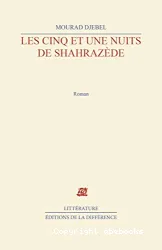 Cinq et une nuits de Shahrazède (Les)