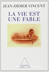 Vie est une fable (La)