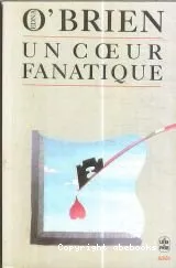 Un coeur fanatique