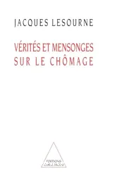 Vérités et mensonges sur le chômage