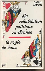 Cohabitation politique en France (La)