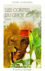 Contes du griot (Les) ;tome 1