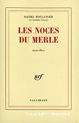 Noces du merle (Les)