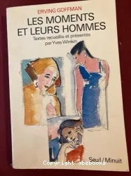 Moments et leurs hommes (Les)