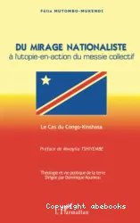 Du mirage nationaliste à l'utopie en action du messie collectif