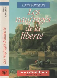 Naufragés de la liberté (Les)