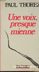 Une Voix presque mienne