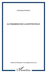 Parabole de la goutte d'eau (La)