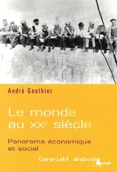 Monde au XXe siècle (Le)