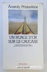 Un Nuage d'or sur le Caucase