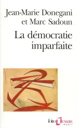 Démocratie imparfaite (La)